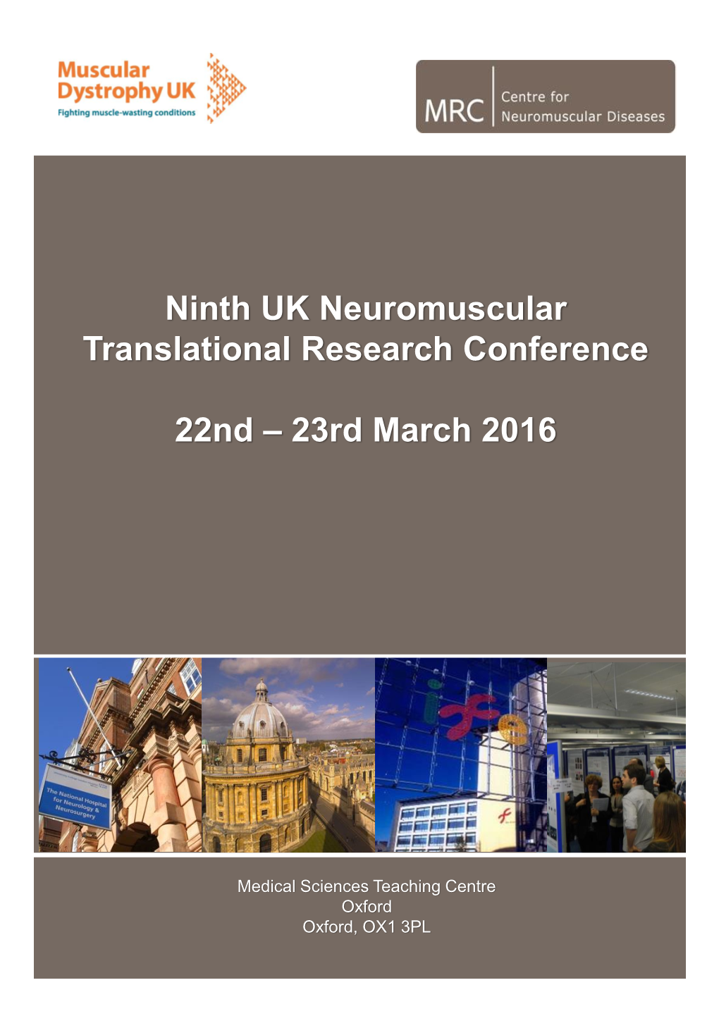 Ninth UK Neuromuscular Translational Research Conference 22Nd – 23Rd March 2016