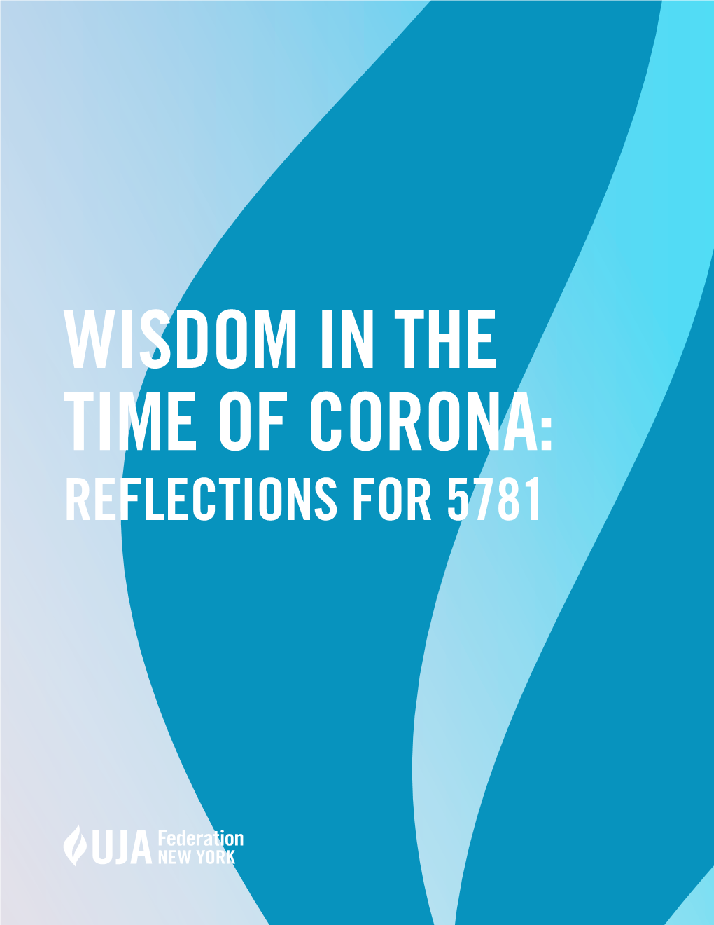Wisdom in the Time of Corona: Reflections for 5781