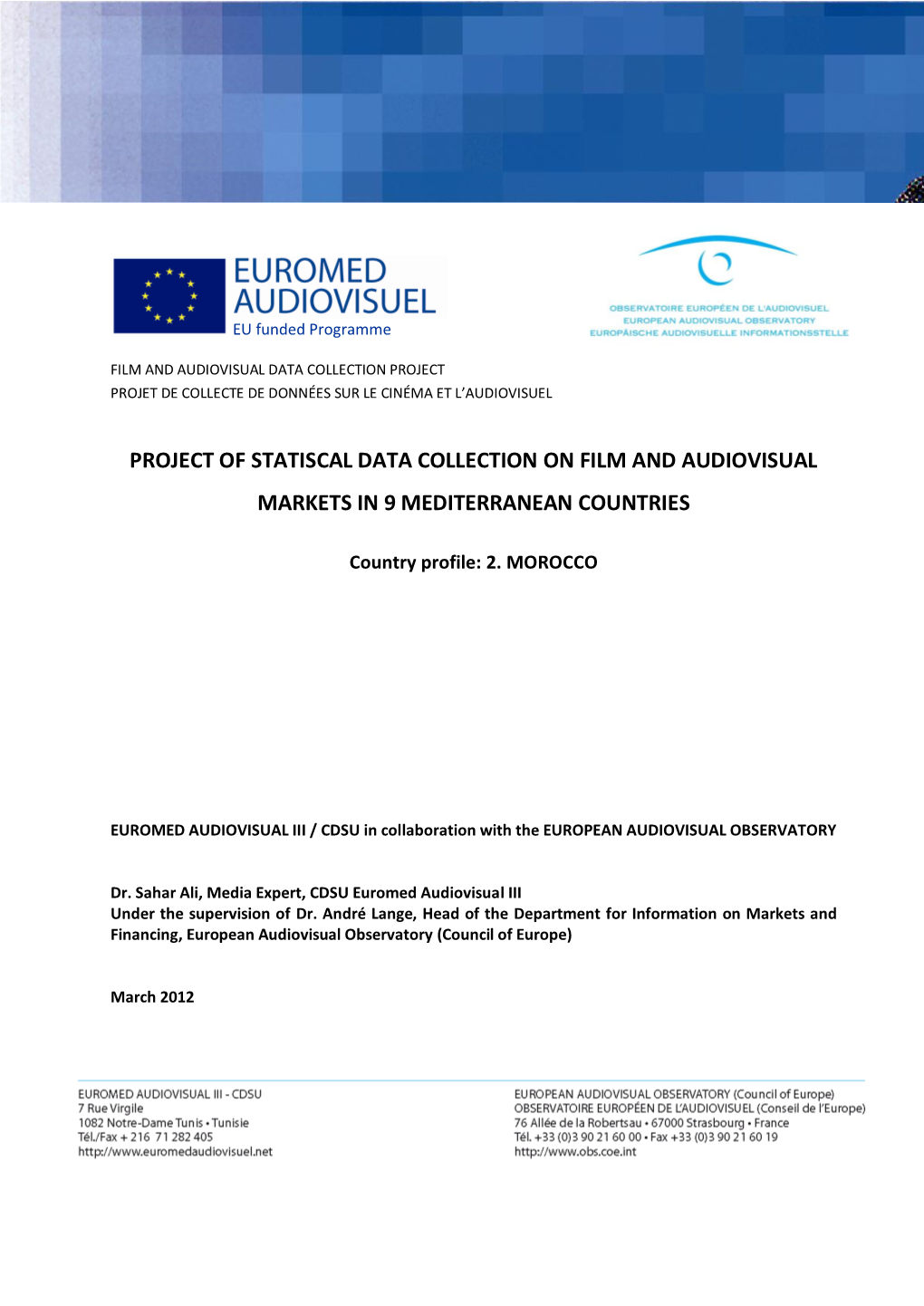 Project of Statiscal Data Collection on Film and Audiovisual Markets in 9 Mediterranean Countries