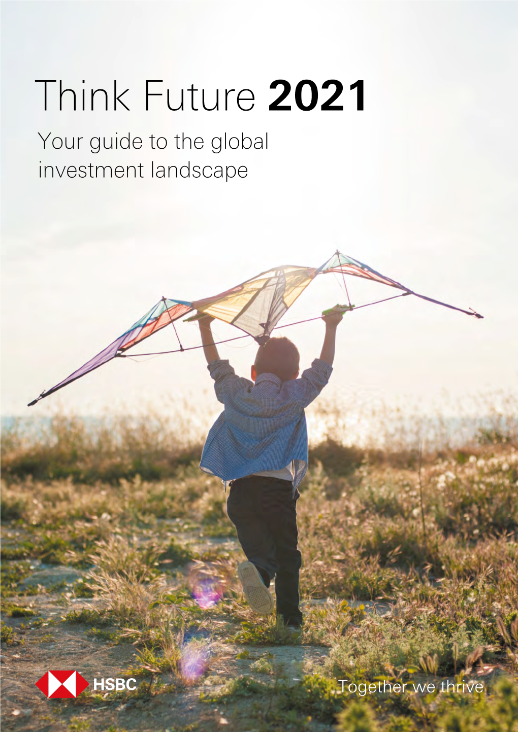 Think Future 2021 Your Guide to the Global Investment Landscape