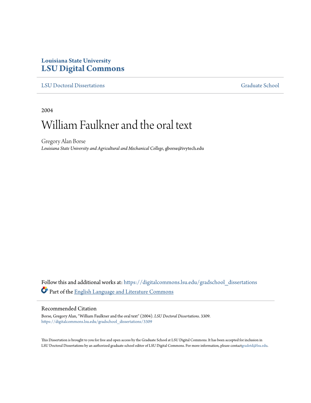 William Faulkner and the Oral Text Gregory Alan Borse Louisiana State University and Agricultural and Mechanical College, Gborse@Ivytech.Edu