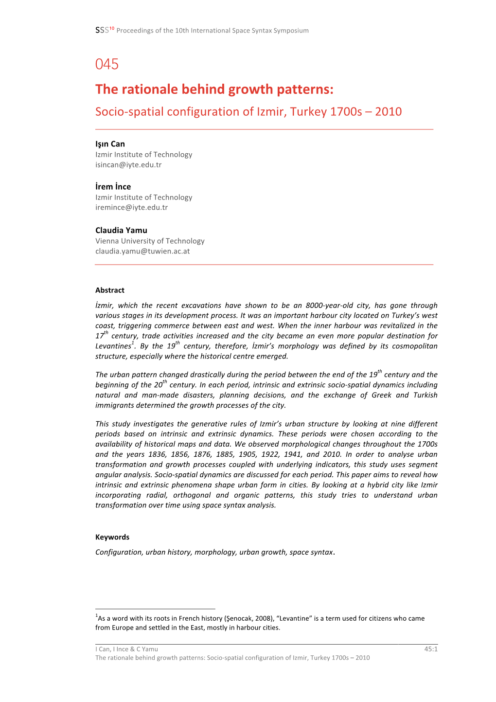045 the Rationale Behind Growth Patterns: Socio-Spatial Configuration of Izmir, Turkey 1700S – 2010