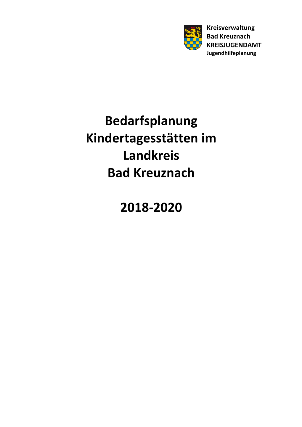 Bedarfsplanung Kindertagesstätten Im Landkreis Bad Kreuznach 2018-2020