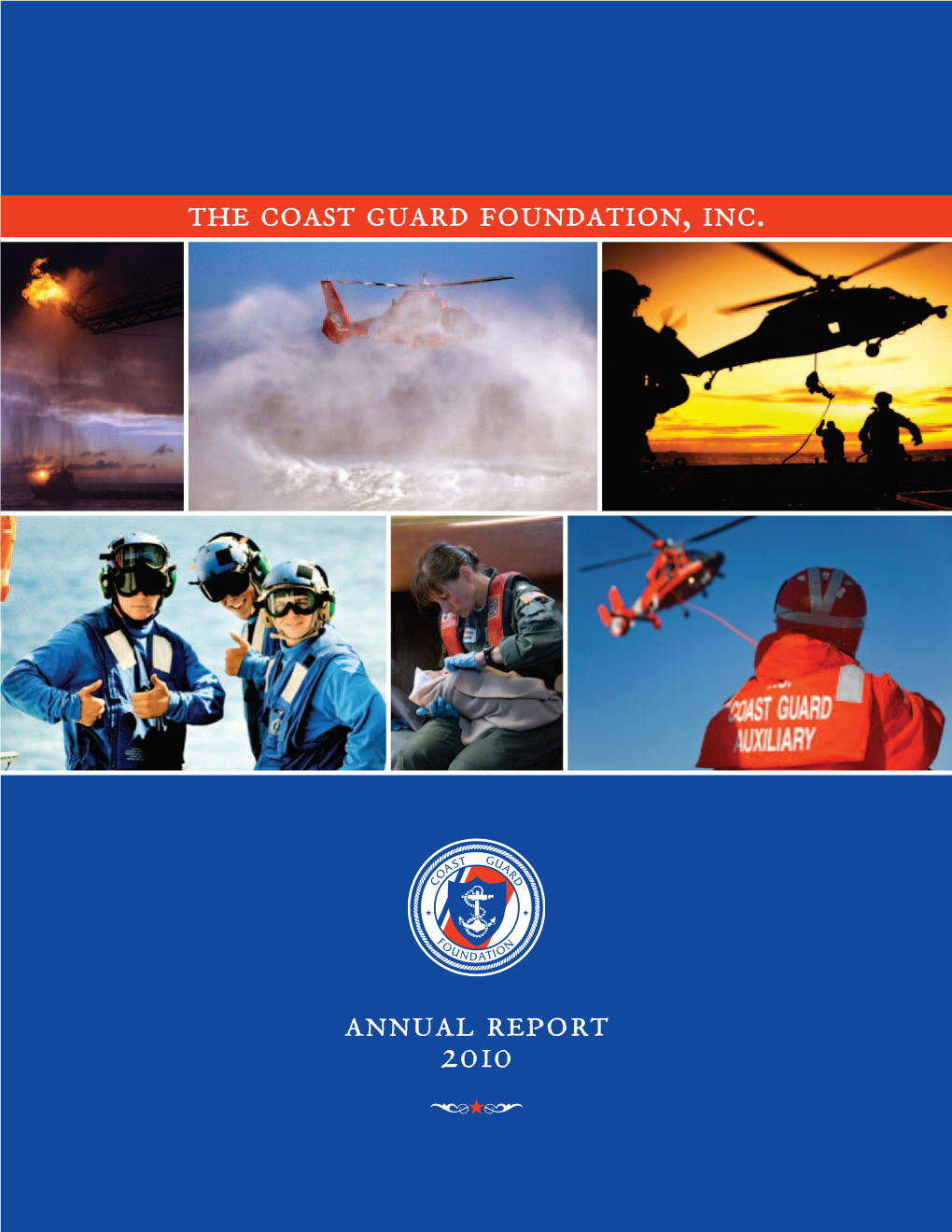 The Coast Guard Foundation, Inc. Annual Report 2010