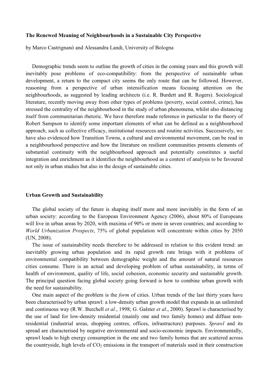 The Renewed Meaning of Neighbourhoods in a Sustainable City Perspective by Marco Castrignanò and Alessandra Landi, University of Bologna