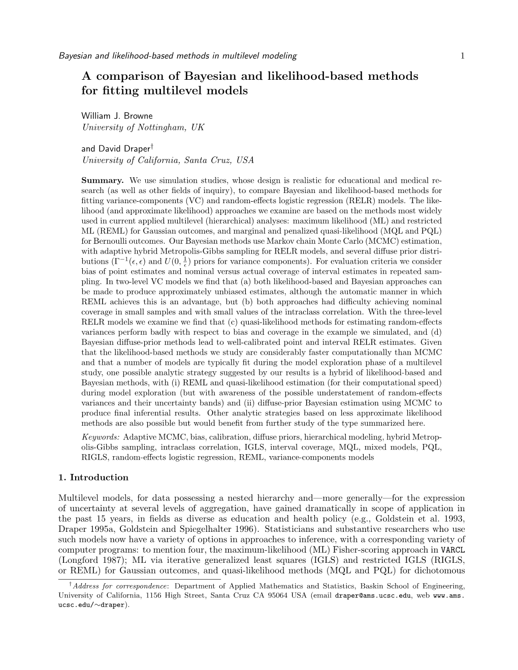 A Comparison of Bayesian and Likelihood-Based Methods for ﬁtting Multilevel Models