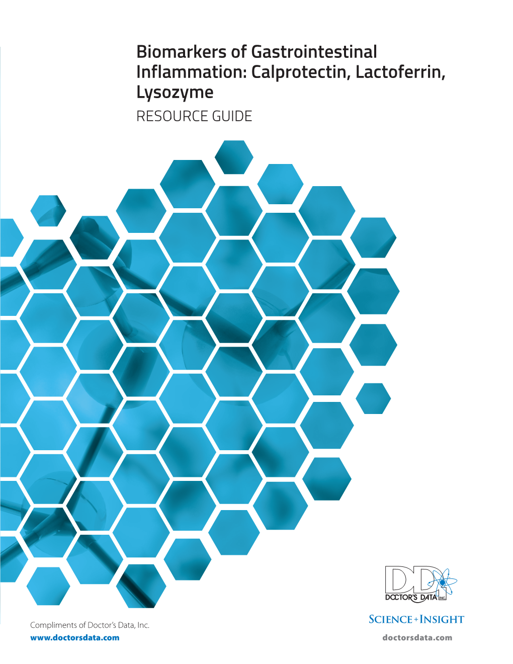 Calprotectin, Lactoferrin, Lysozyme RESOURCE GUIDE