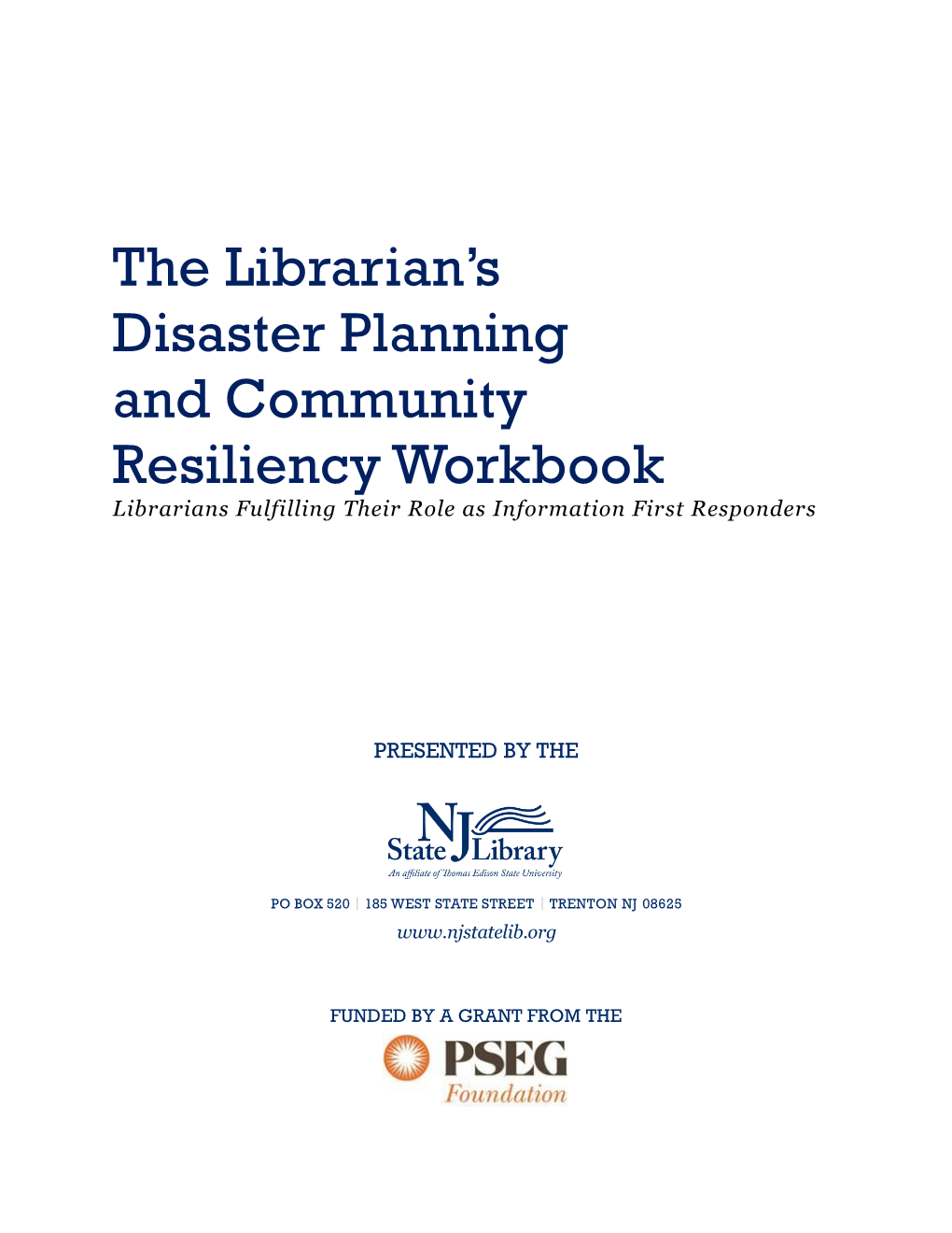 The Librarian's Disaster Planning and Community Resiliency Workbook