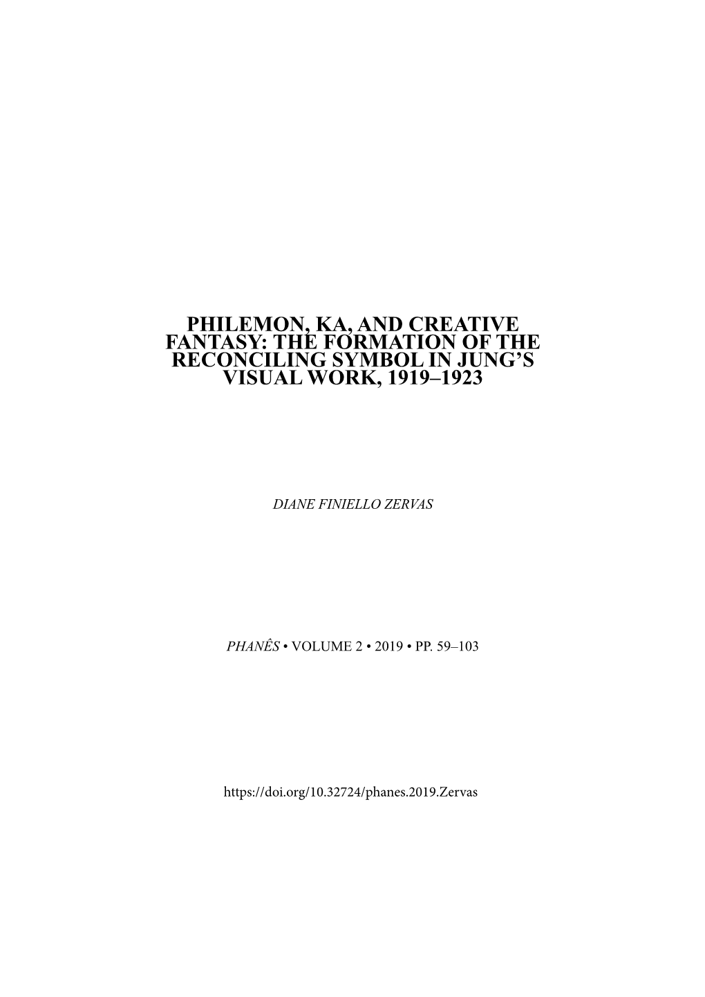 Philemon, Ka, and Creative Fantasy: the Formation of the Reconciling Symbol in Jung’S Visual Work, 1919–1923