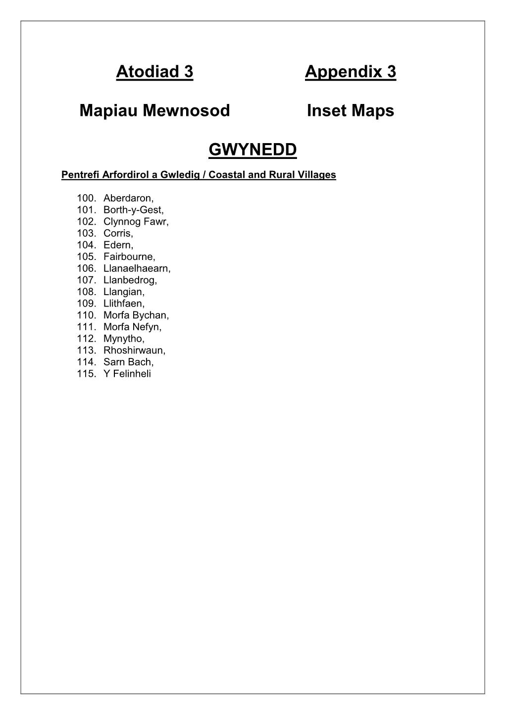 Atodiad 3 Mapiau Mewnosod Appendix 3 Inset Maps GWYNEDD