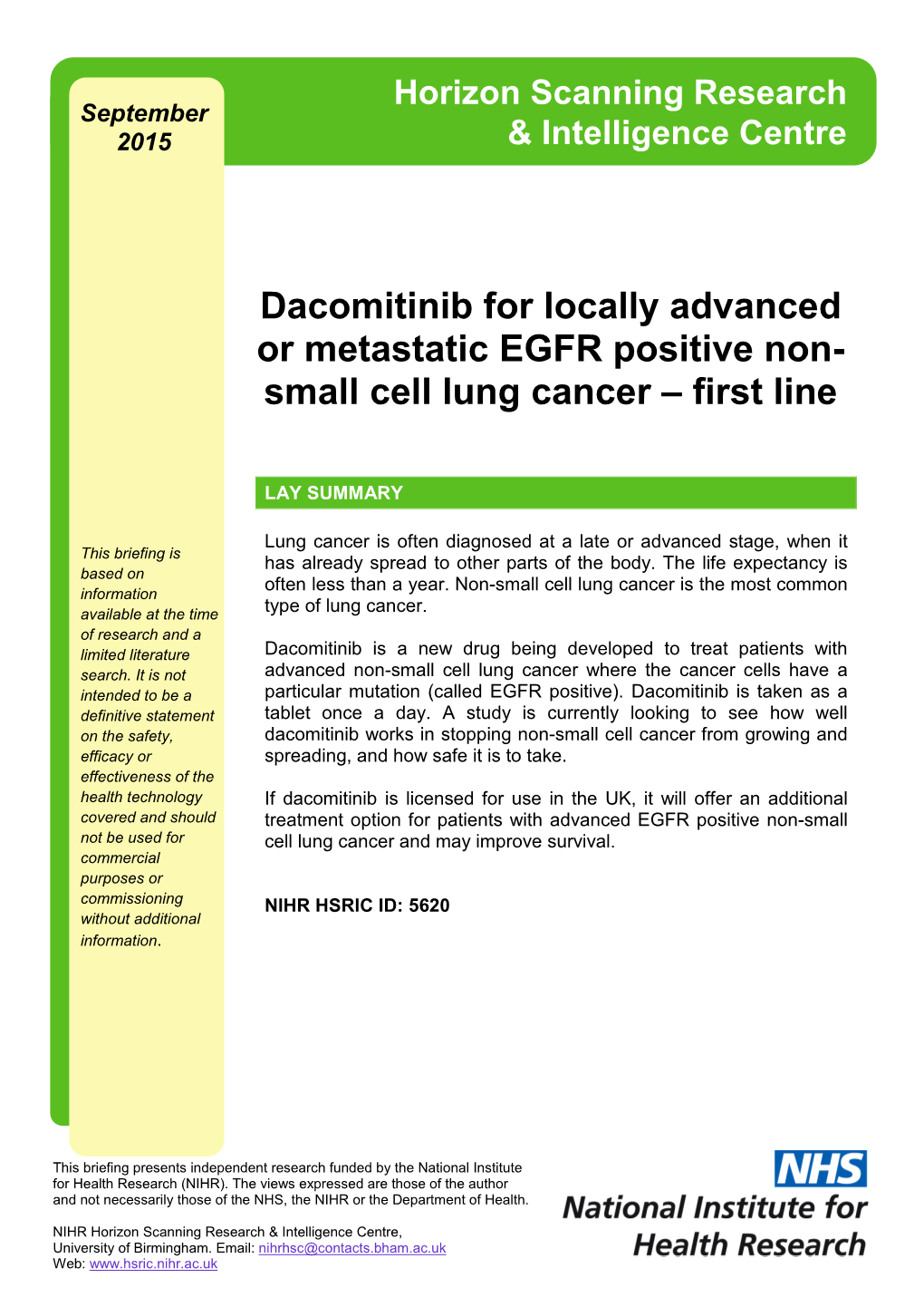 Dacomitinib for Locally Advanced Or Metastatic EGFR Positive Non- Small Cell Lung Cancer – First Line