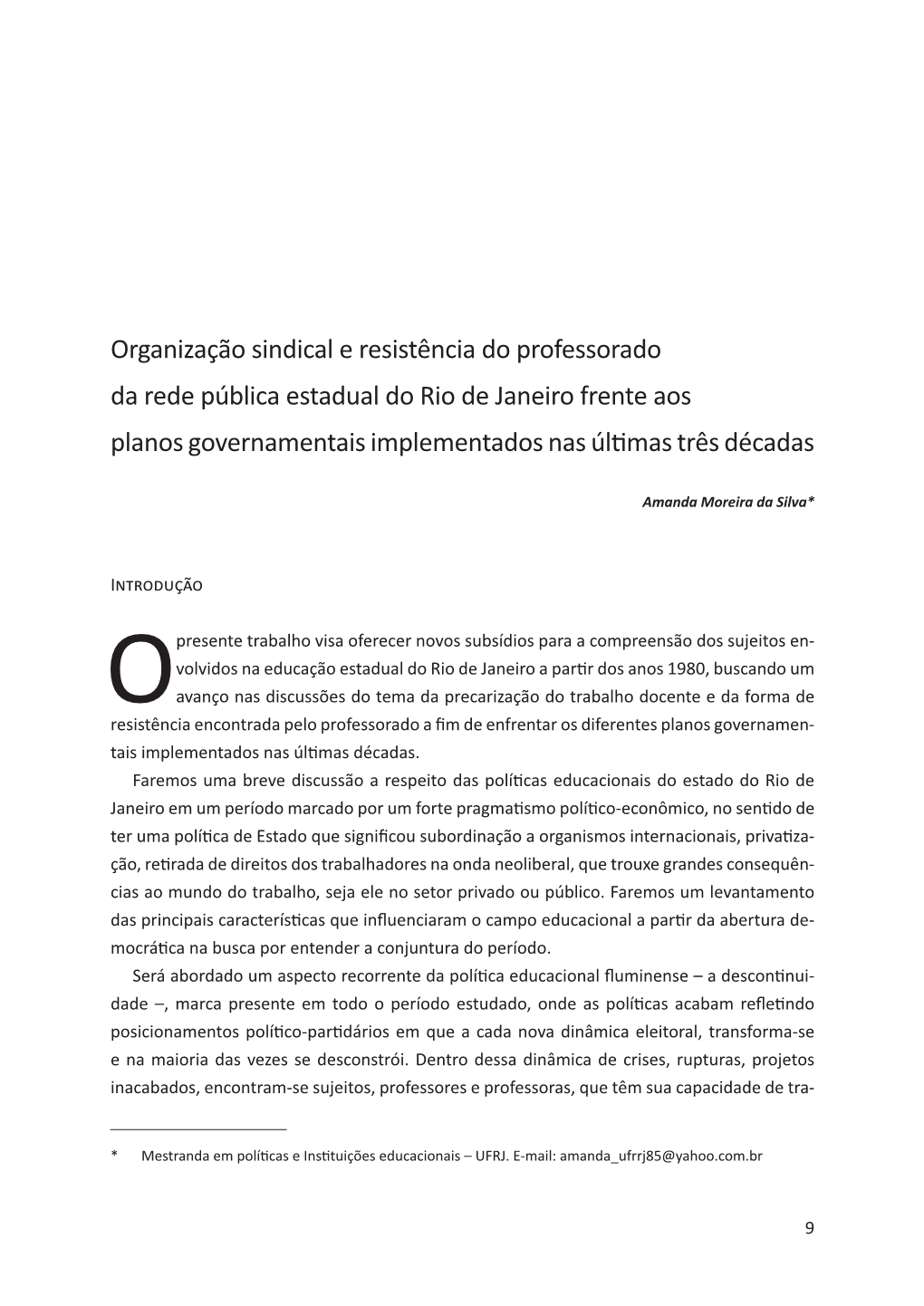 Organização Sindical E Resistência Do Professorado Da Rede Pública Estadual Do Rio De Janeiro Frente Aos Planos Governamentais Implementados Nas Últimas Três Décadas