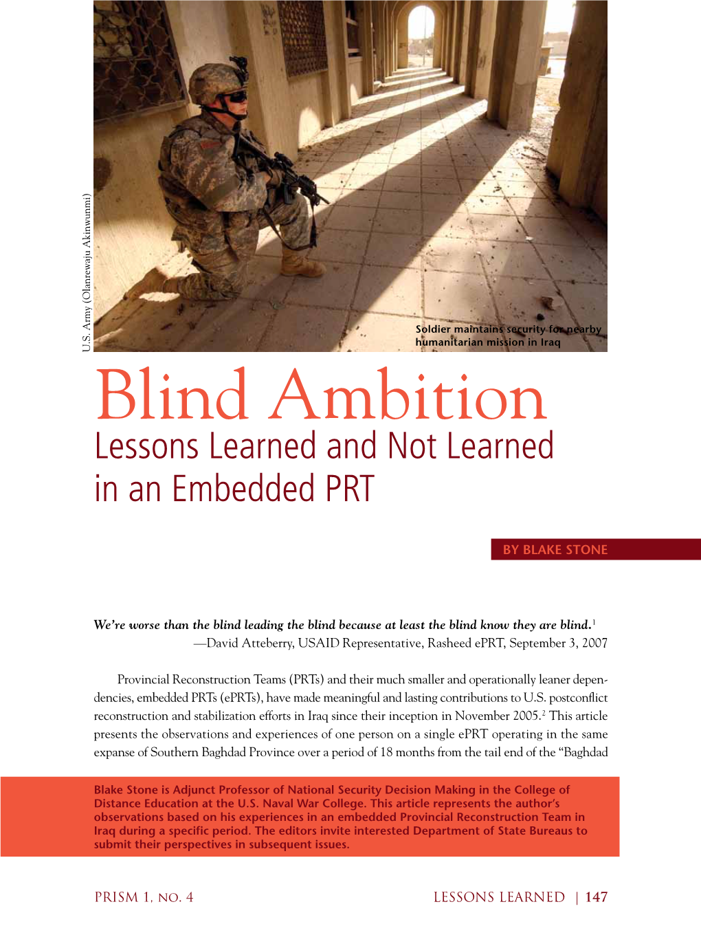 Blind Ambition: Lessons Learned and Not Learned in an Embedded