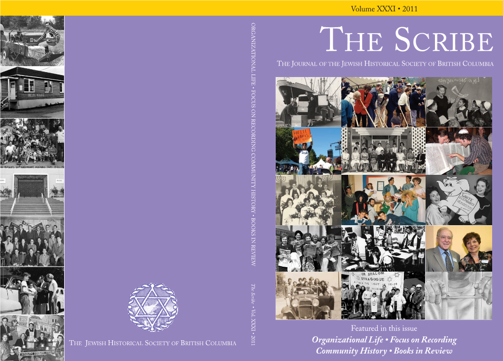 THE SCRIBE the JOURNAL of the JEWISH HISTORICAL SOCIETY of BRITISH COLUMBIA the Scribe the Scribe • Vol