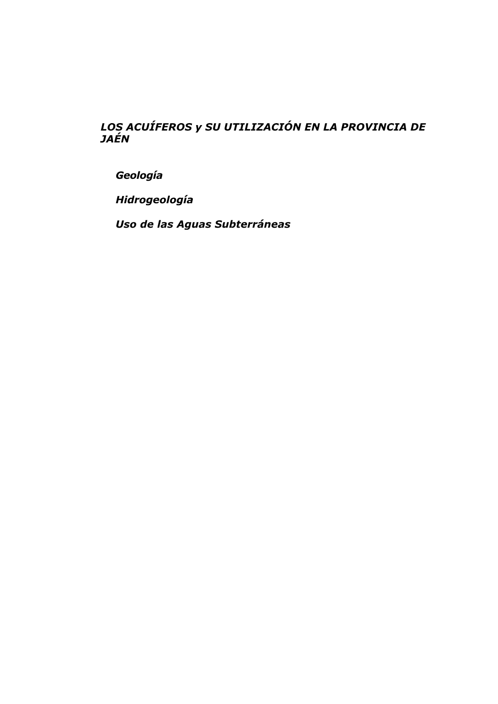 LOS ACUÍFEROS Y SU UTILIZACIÓN EN LA PROVINCIA DE JAÉN