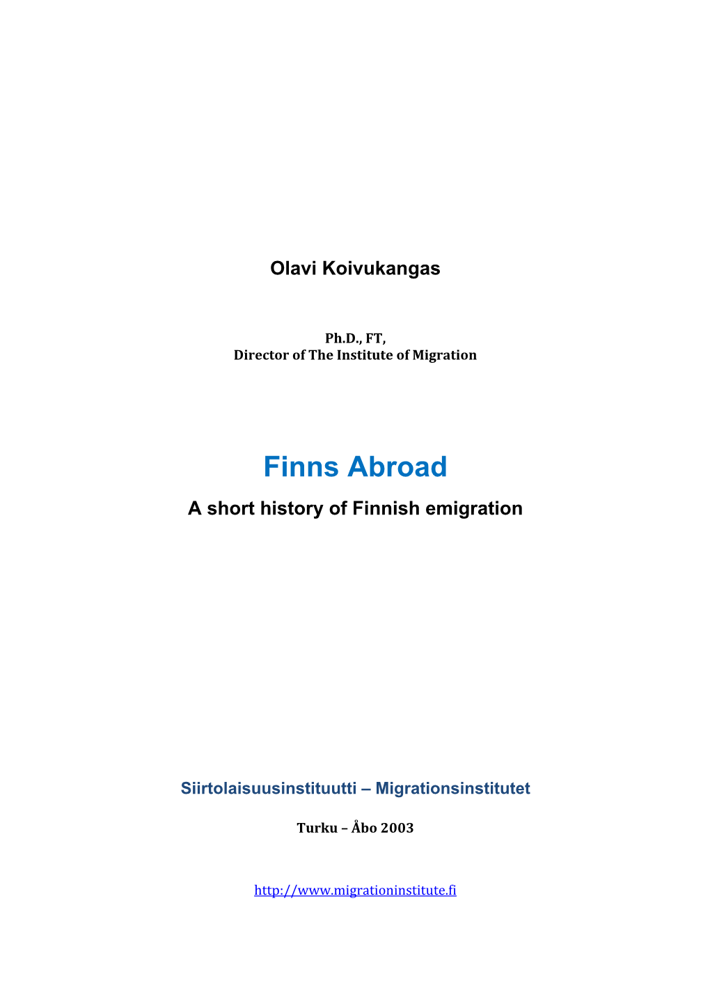 Finns Abroad a Short History of Finnish Emigration