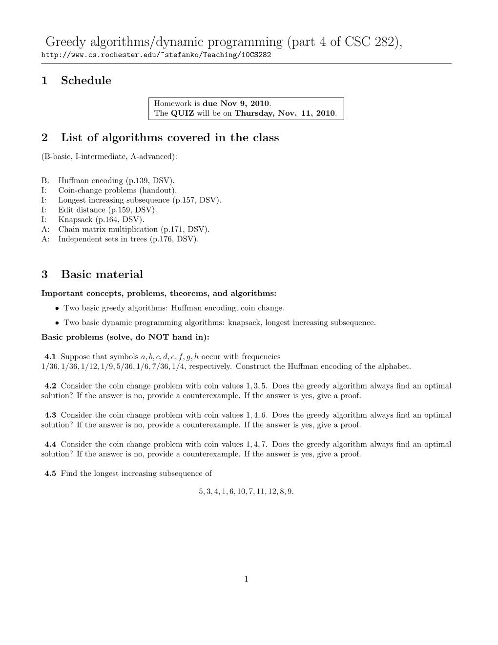 Greedy Algorithms/Dynamic Programming (Part 4 of CSC 282)