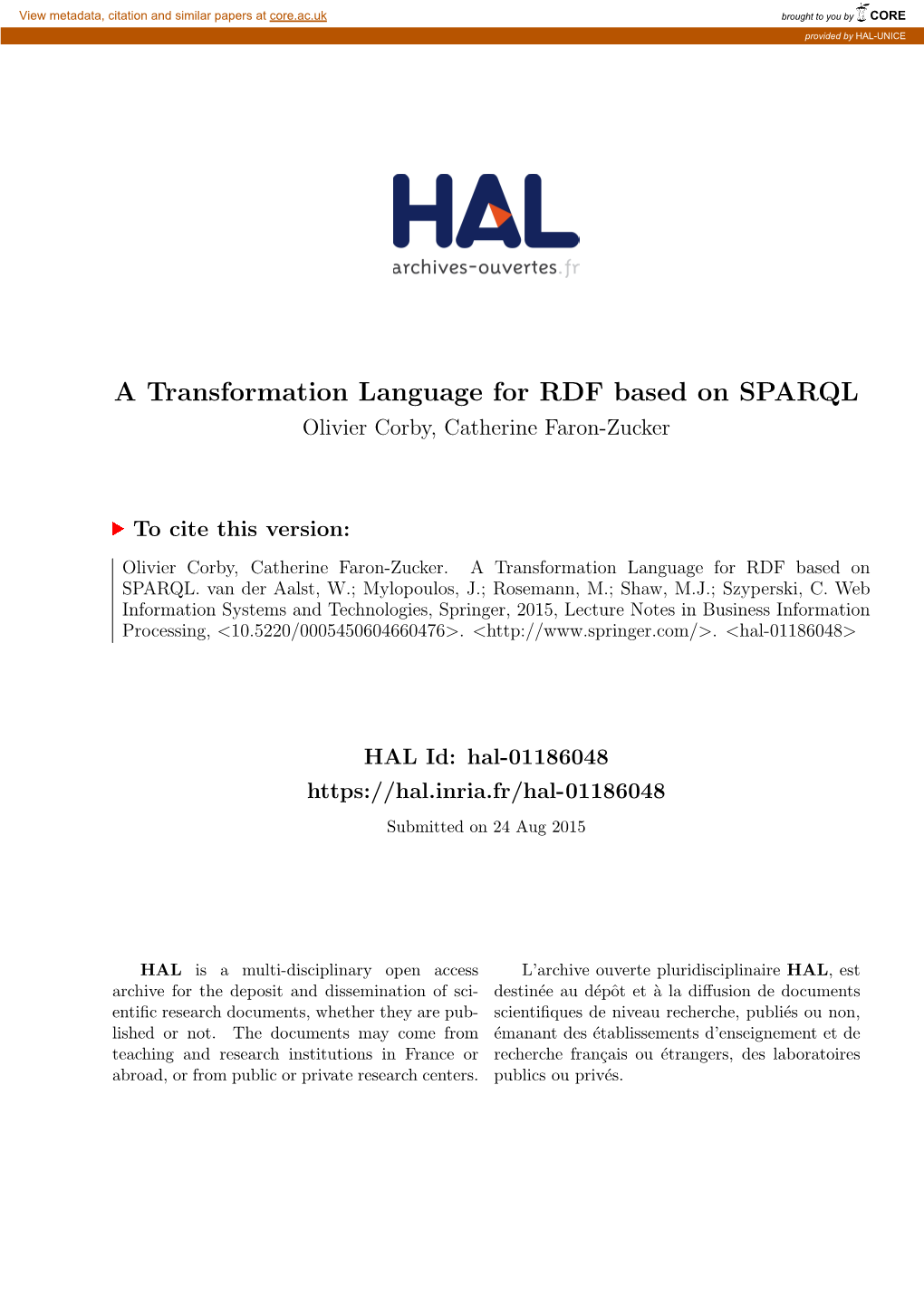 A Transformation Language for RDF Based on SPARQL Olivier Corby, Catherine Faron-Zucker