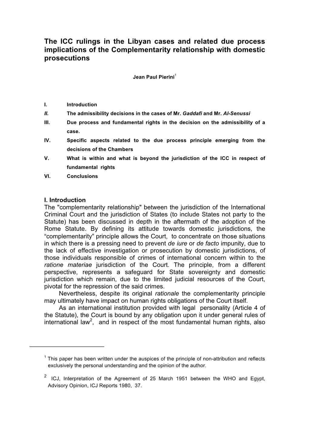 The ICC Rulings in the Libyan Cases and Related Due Process Implications of the Complementarity Relationship with Domestic Prosecutions