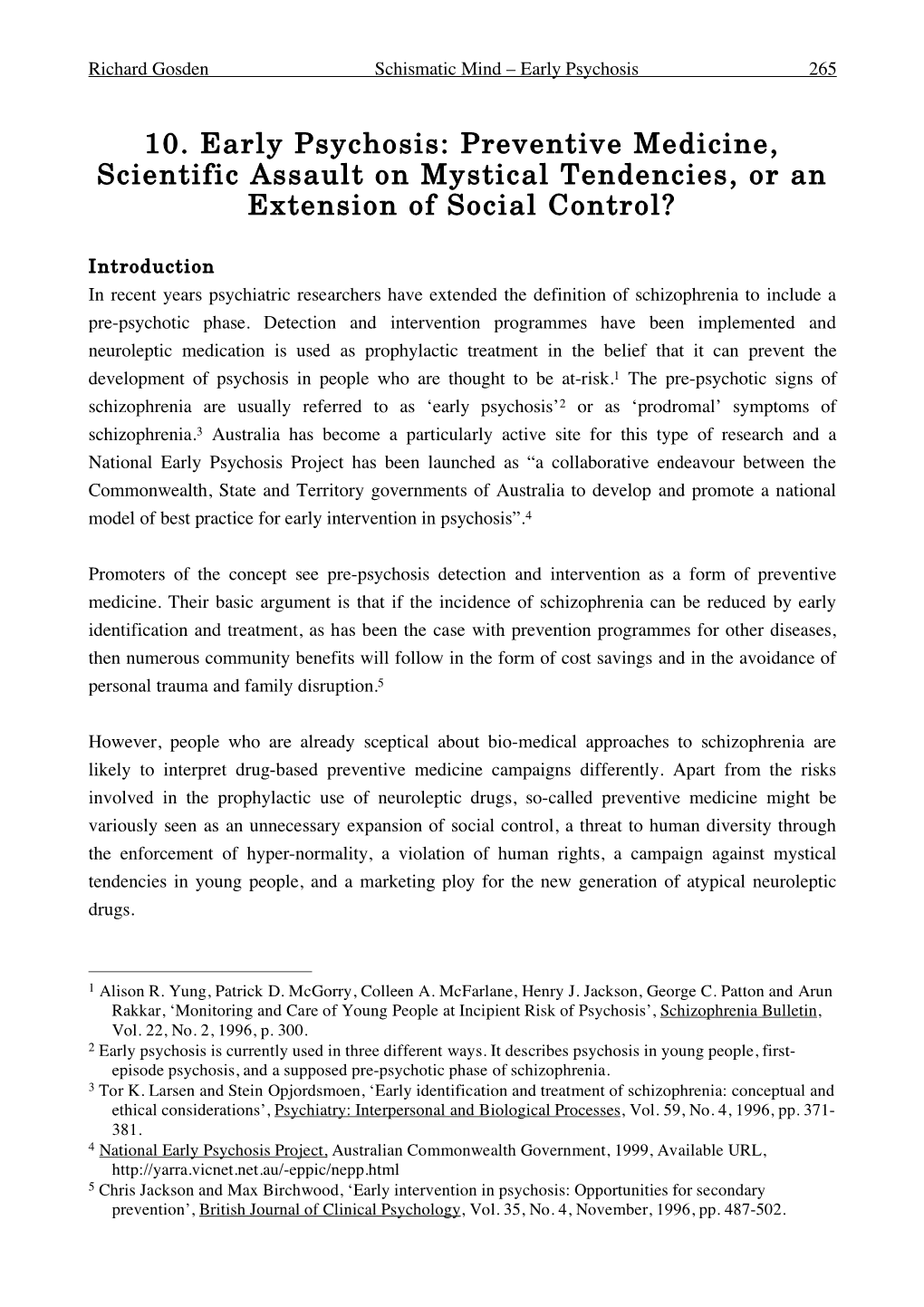 10. Early Psychosis: Preventive Medicine, Scientific Assault on Mystical Tendencies, Or an Extension of Social Control?