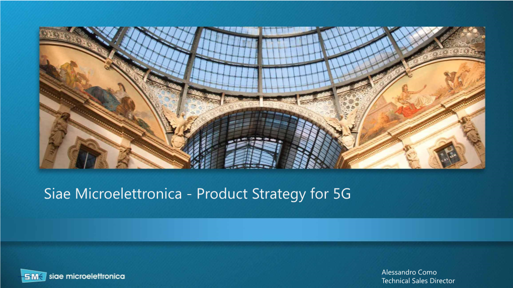 Siae Microelettronica - Product Strategy for 5G