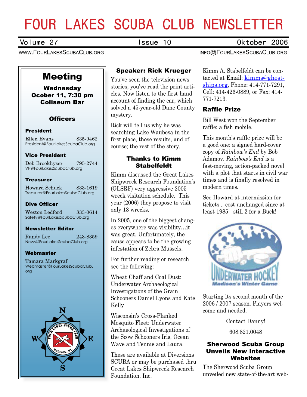 FOUR LAKES SCUBA CLUB NEWSLETTER Volume 27 Issue 10 Oktober 2006 Info@Fourlakesscubaclub.Org