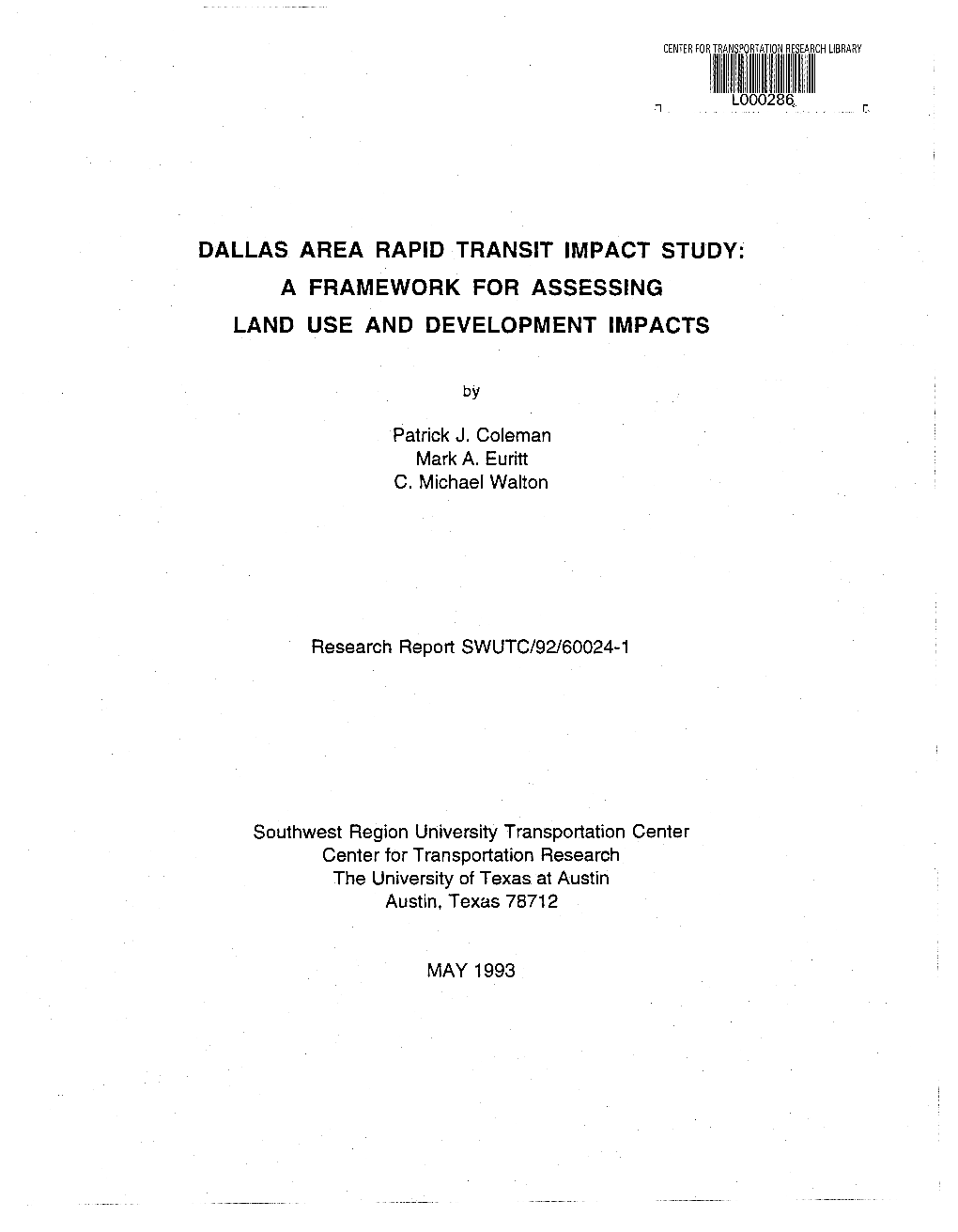 Dallas Area Rapid Transit Impact Study: a Framework for Assessing Land Use and Development Impacts