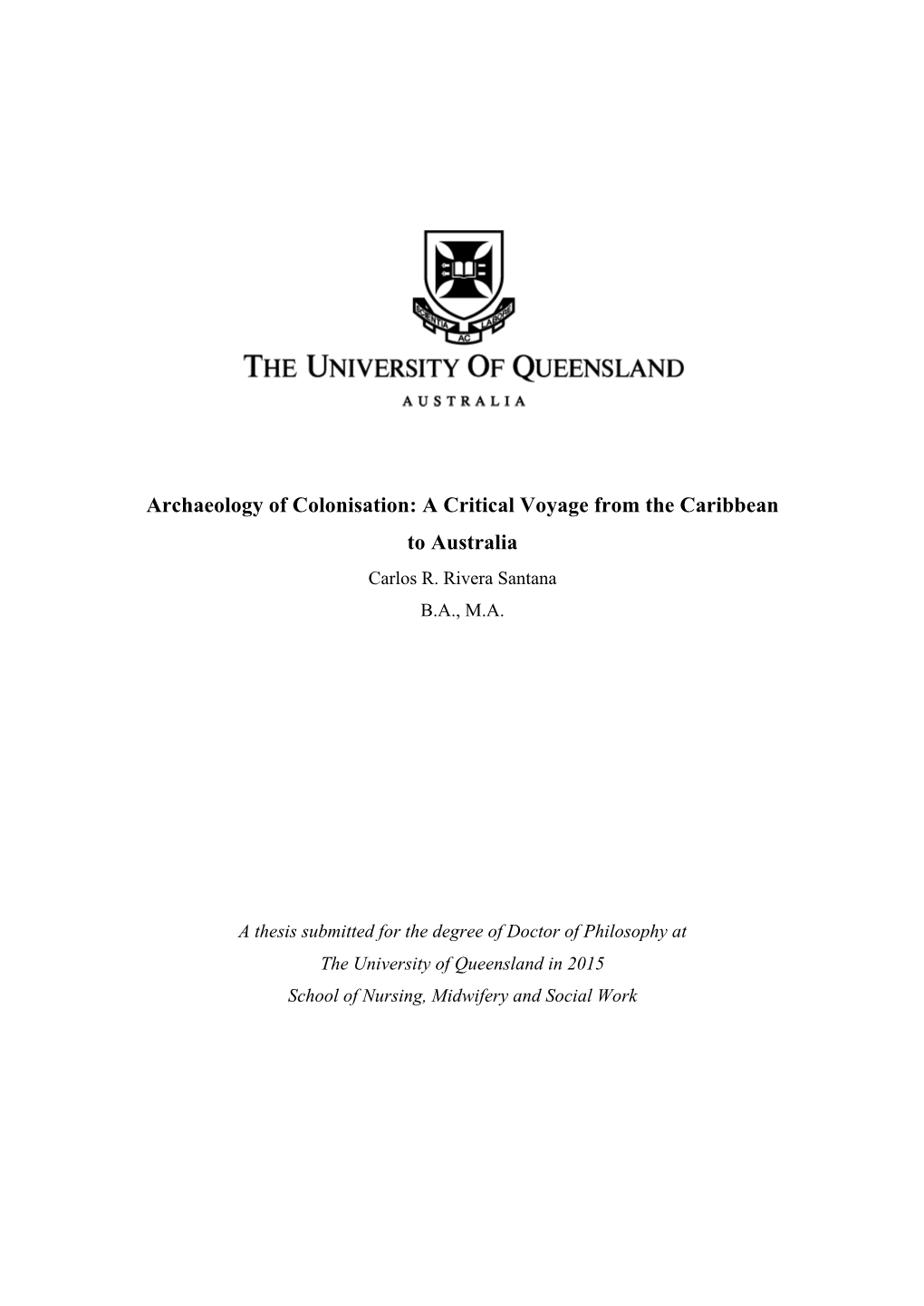 Archaeology of Colonisation: a Critical Voyage from the Caribbean to Australia Carlos R