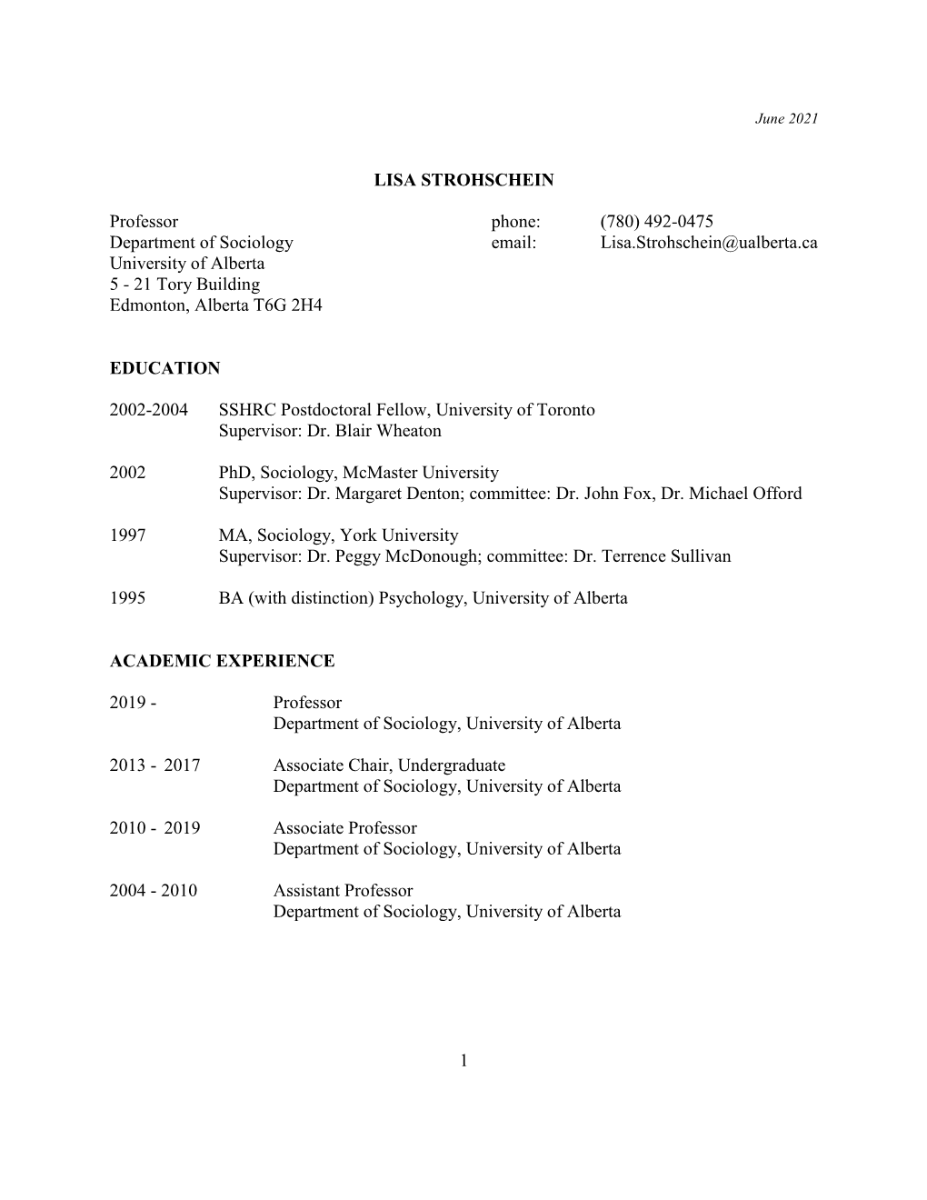 492-0475 Department of Sociology Email: Lisa.Strohschein@Ualberta.Ca University of Alberta 5 - 21 Tory Building Edmonton, Alberta T6G 2H4