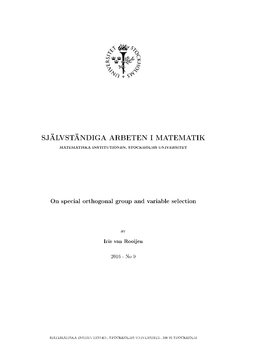 On Special Orthogonal Group and Variable Selection