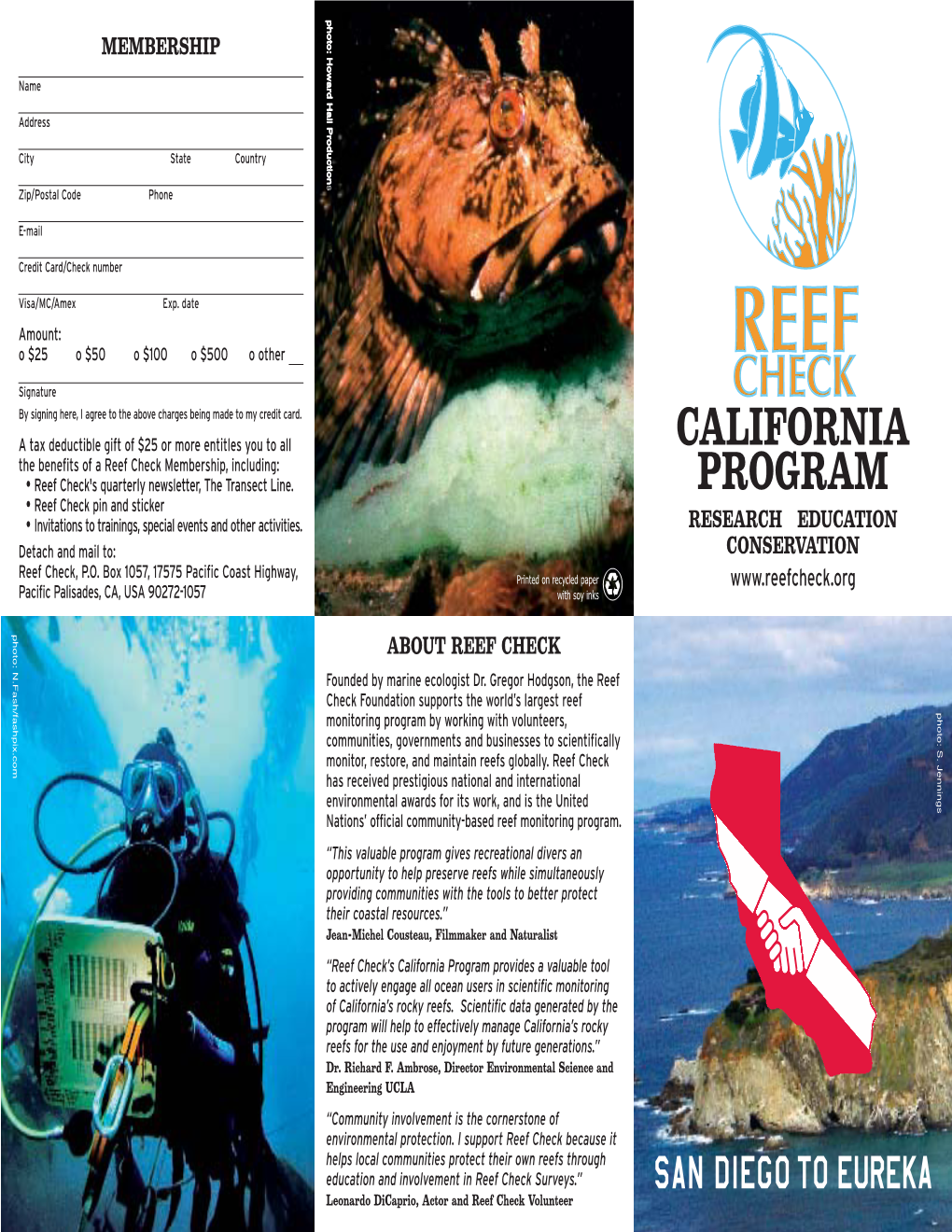 Reef Check California’S Goals Are To: • Establish a State-Wide Monitoring Network Using Trained Volunteer Divers to Conduct Scientific Surveys