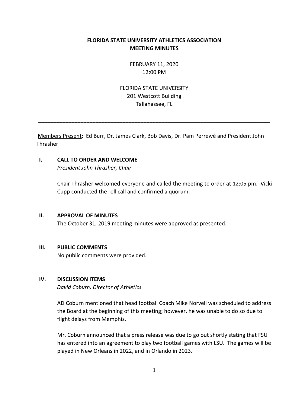 FLORIDA STATE UNIVERSITY ATHLETICS ASSOCIATION MEETING MINUTES FEBRUARY 11, 2020 12:00 PM FLORIDA STATE UNIVERSITY 201 Westcott