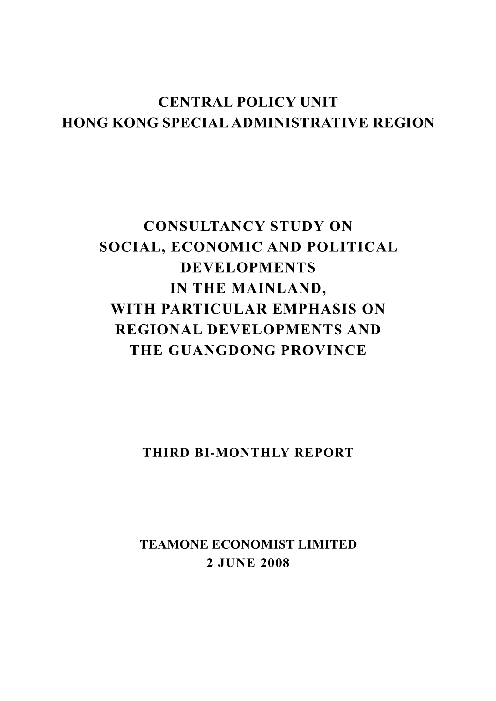 Central Policy Unit Hong Kong Special Administrative Region Consultancy Study on Social, Economic and Political Developments I