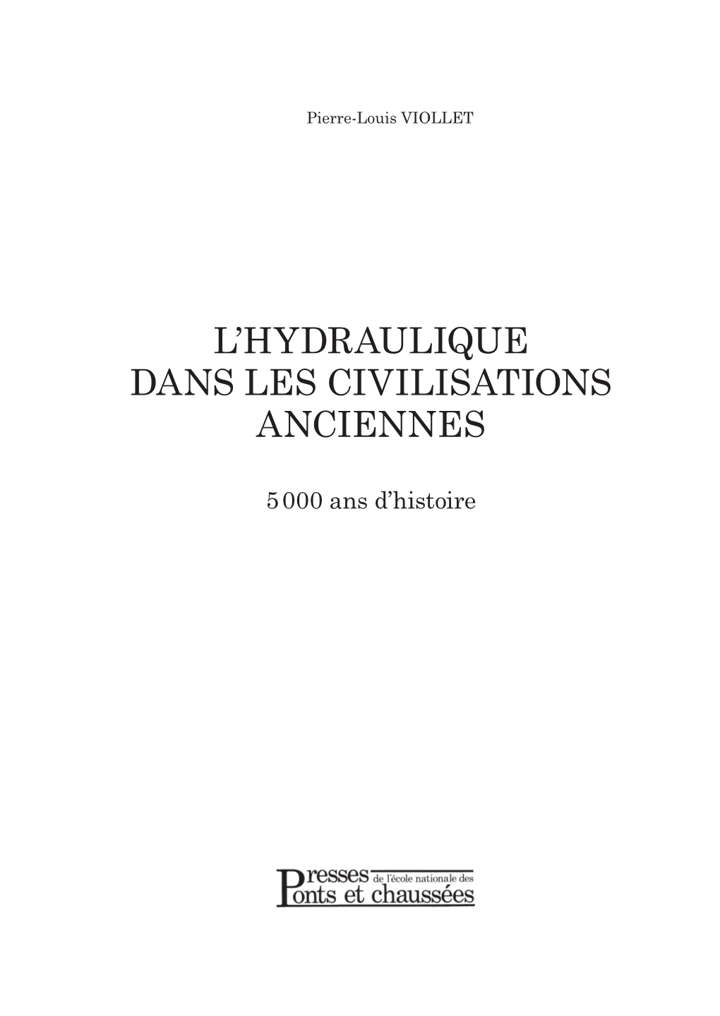 L'hydraulique Dans Les Civilisations Anciennes