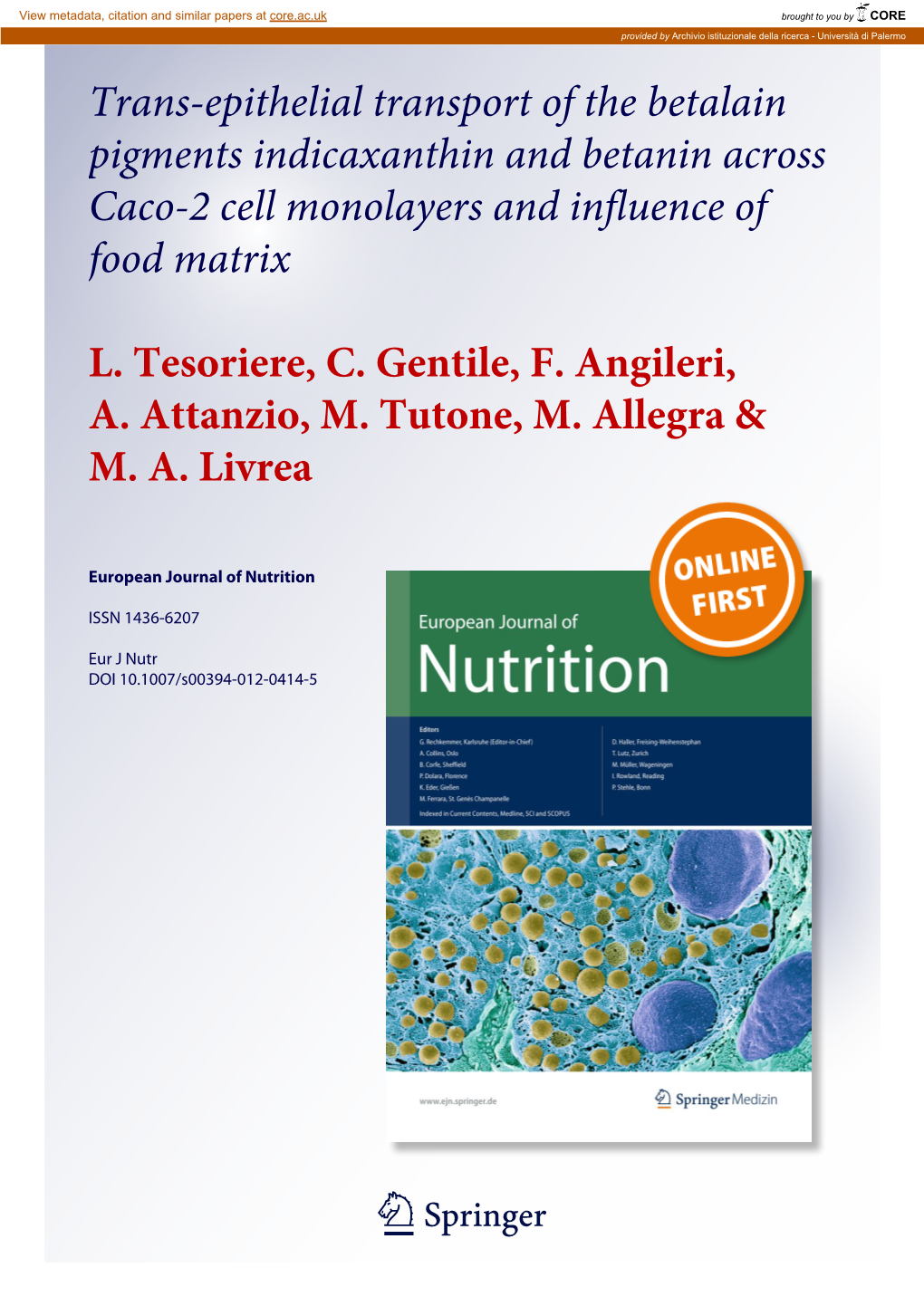 Trans-Epithelial Transport of the Betalain Pigments Indicaxanthin and Betanin Across Caco-2 Cell Monolayers and Influence of Food Matrix