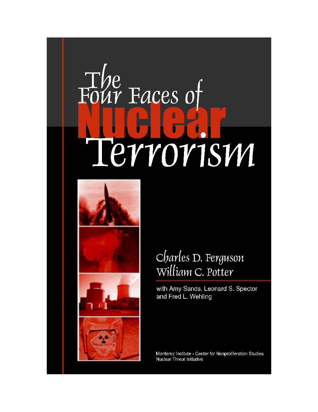 The Four Faces of Nuclear Terrorism