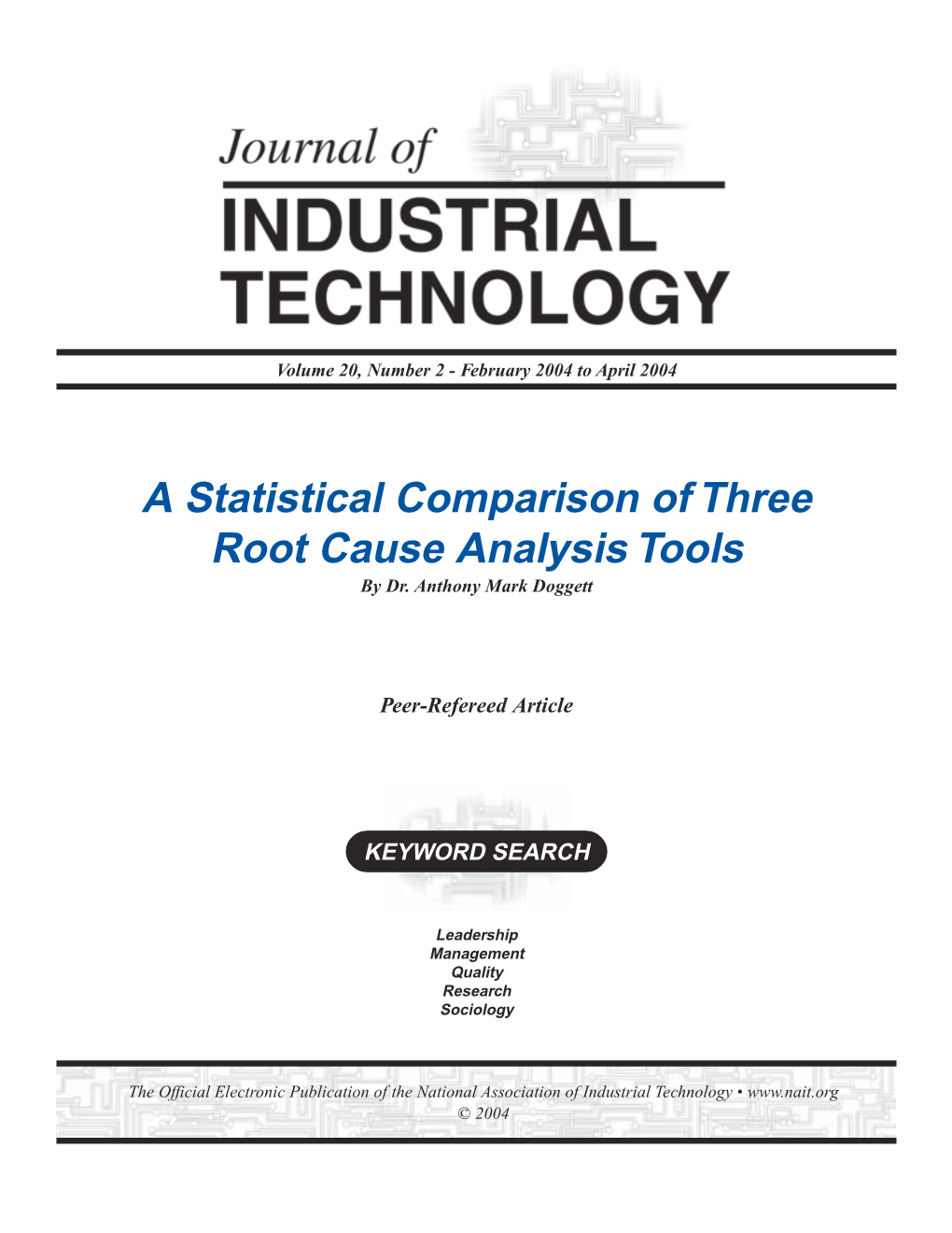 A Statistical Comparison of Three Root Cause Analysis Tools by Dr