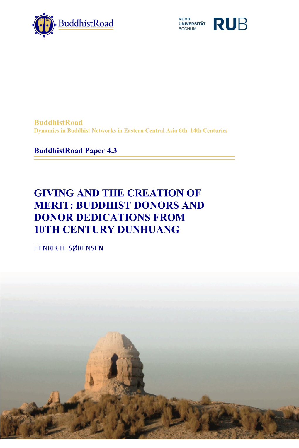 Giving and the Creation of Merit: Buddhist Donors and Donor Dedications from 10Th Century Dunhuang