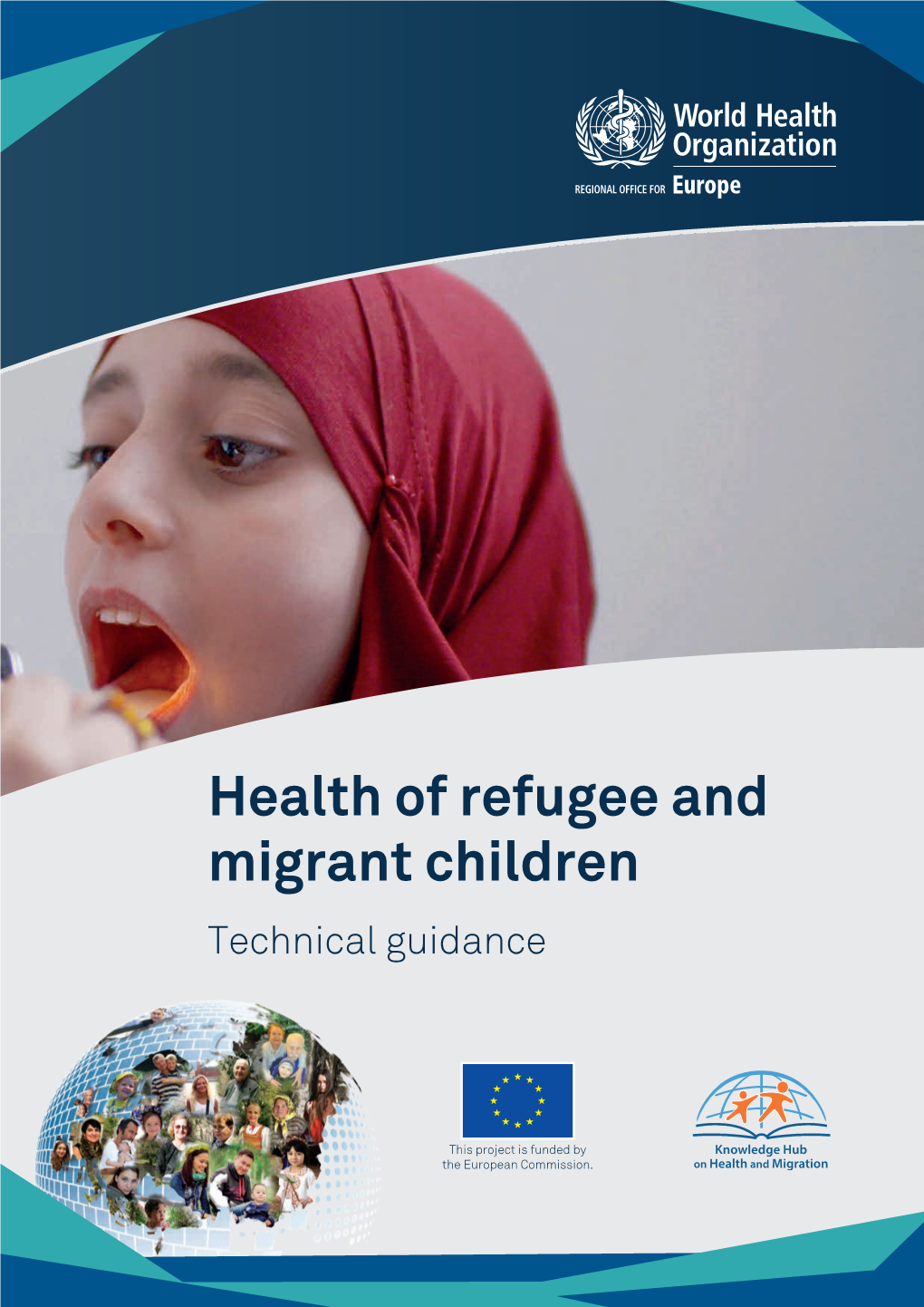 Health of Refugee and Migrant Children Technical Guidance