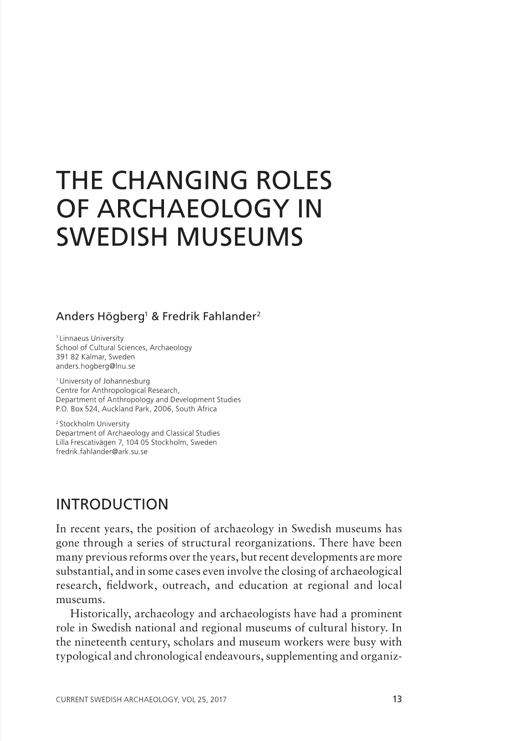 The Changing Roles of Archaeology in Swedish Museums