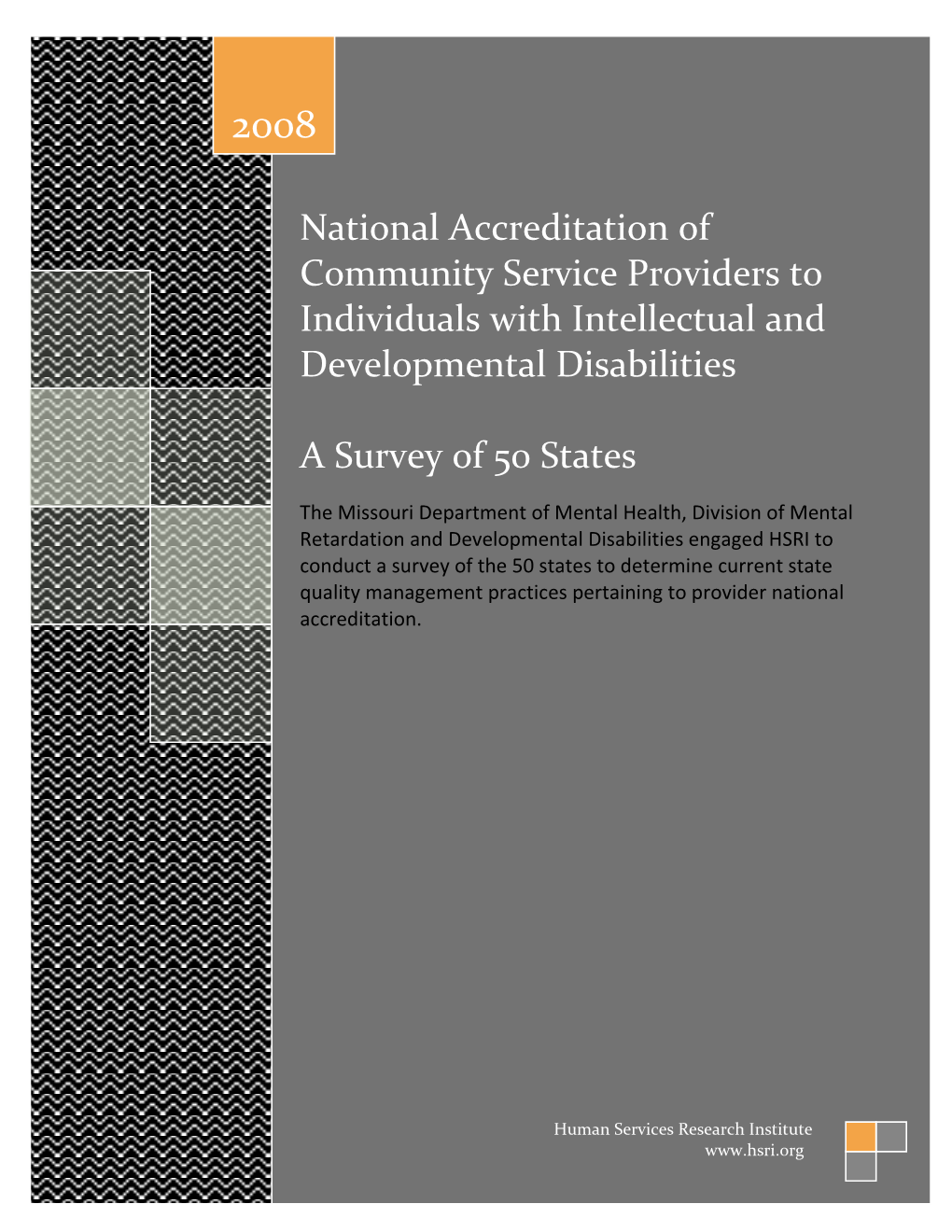 National Accreditation Of Community Providers Of Services To Individuals With Intellectual And Developmental Disabilities