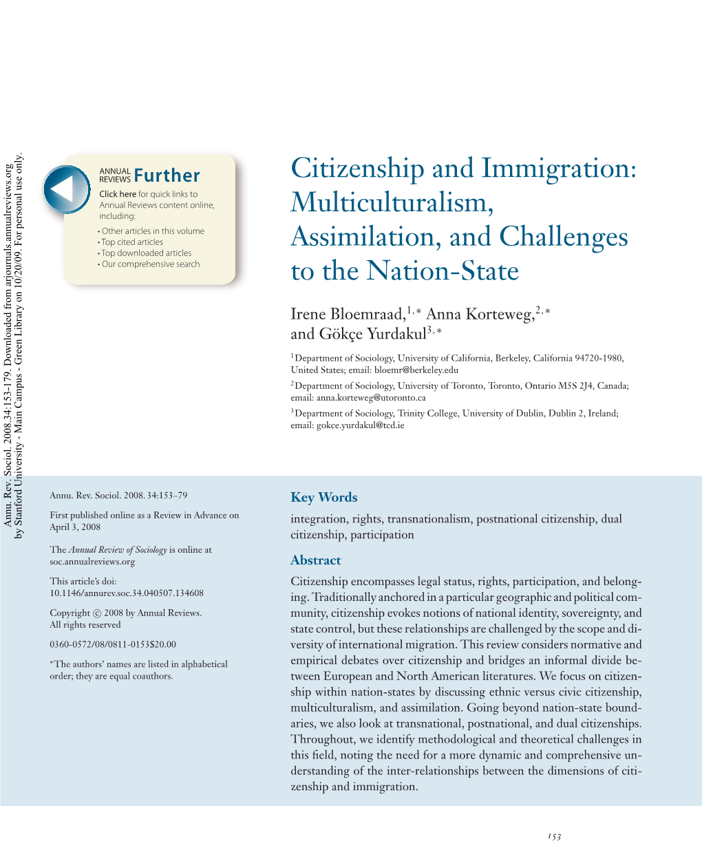 Multiculturalism, Assimilation, and Challenges to the Nation-State Irene Bloemraad, Anna Korteweg, and G¨Ok¸Ceyurdakul Pppppppppppppppppppppppppppppppppp153