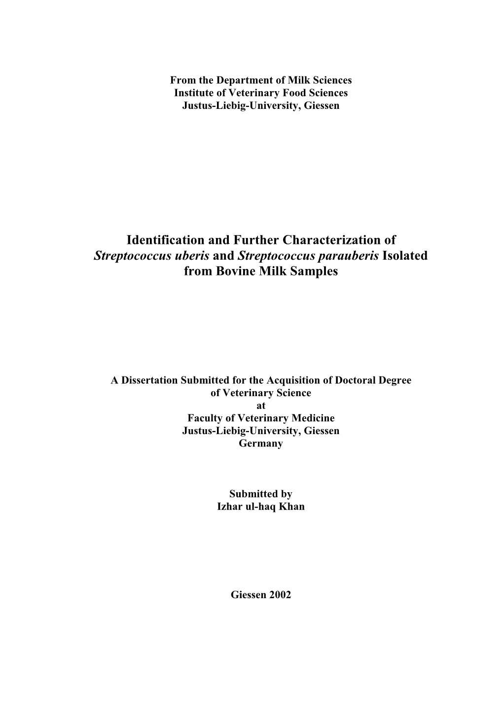 Identification and Further Characterization of Streptococcus Uberis and Streptococcus Parauberis Isolated from Bovine Milk Samples