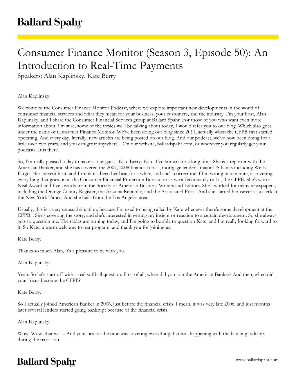 Consumer Finance Monitor (Season 3, Episode 50): an Introduction to Real-Time Payments Speakers: Alan Kaplinsky, Kate Berry