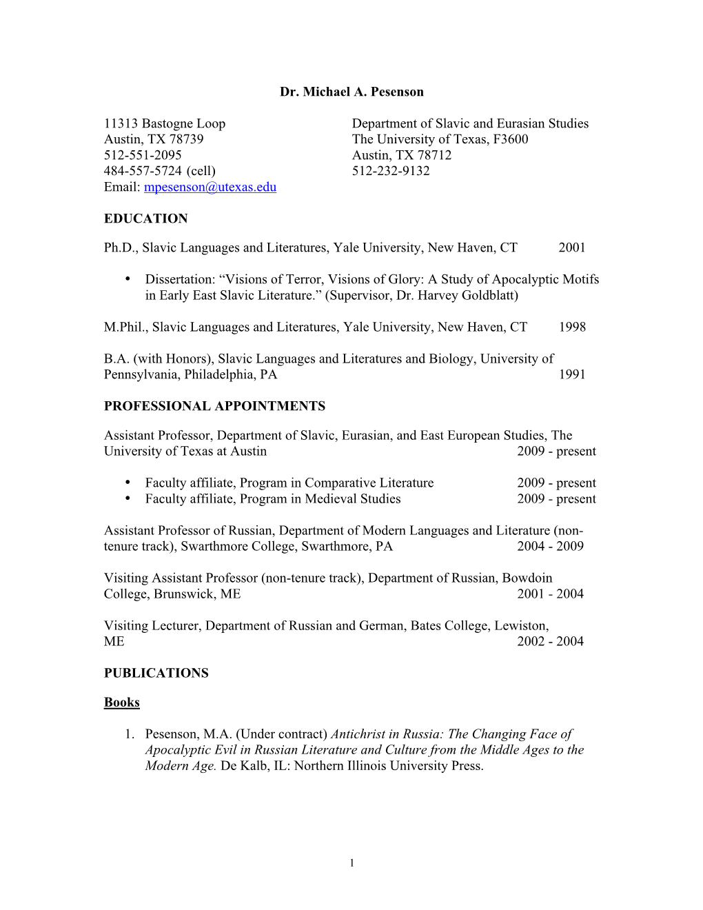 Dr. Michael A. Pesenson 11313 Bastogne Loop Department of Slavic and Eurasian Studies Austin, TX 78739 the University of Texas