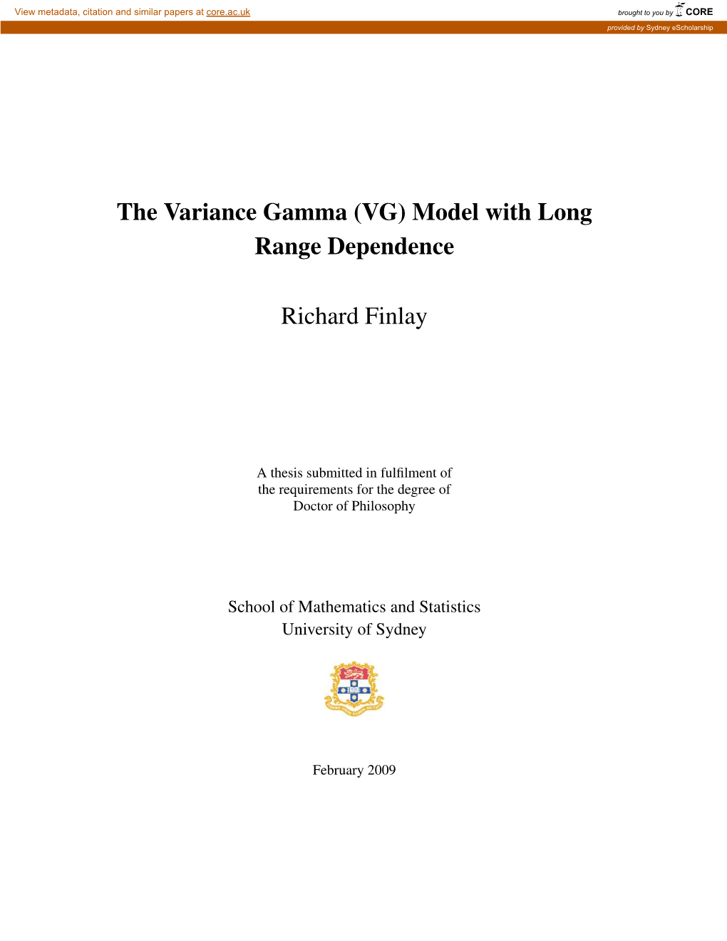 The Variance Gamma (VG) Model with Long Range Dependence