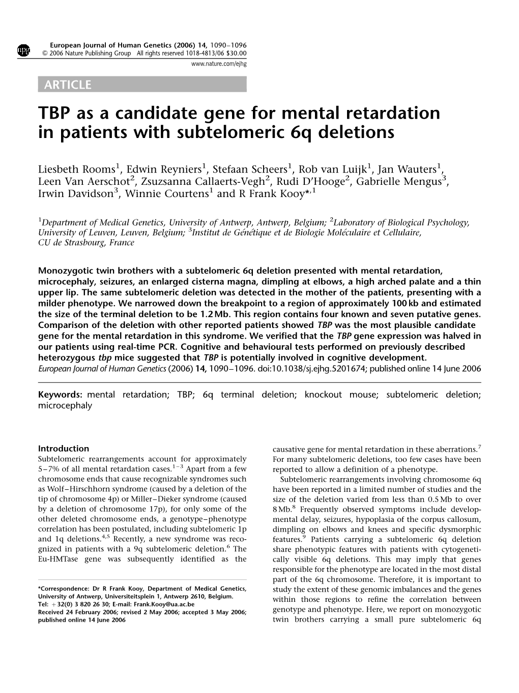 TBP As a Candidate Gene for Mental Retardation in Patients with Subtelomeric 6Q Deletions