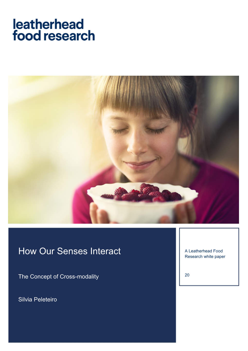 How Our Senses Interact a Leatherhead Food Research White Paper
