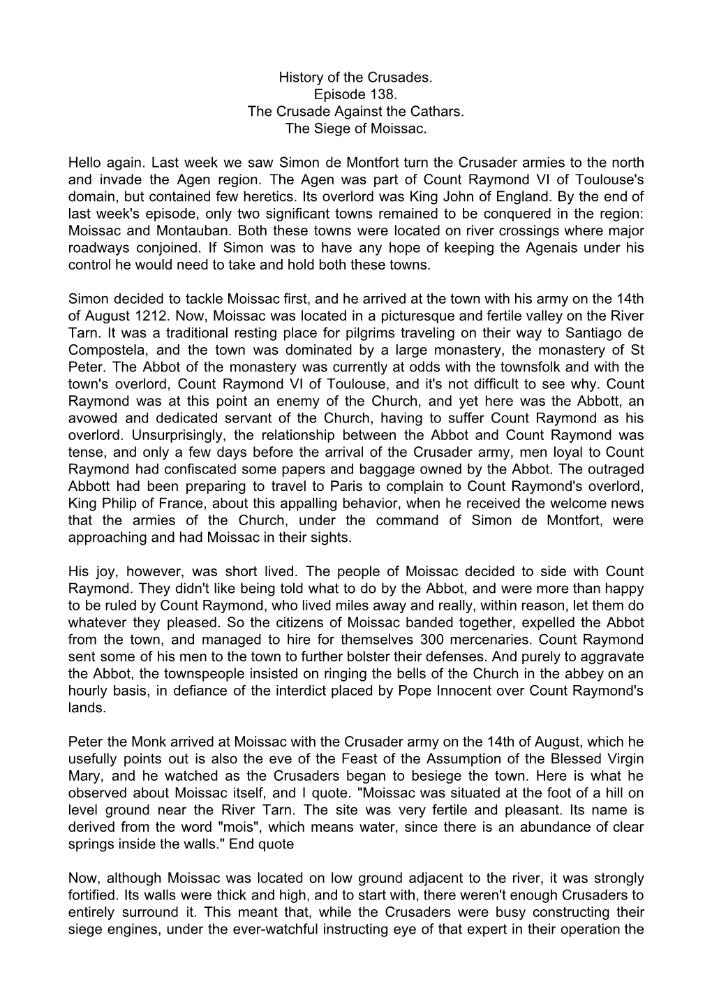 History of the Crusades. Episode 138. the Crusade Against the Cathars. the Siege of Moissac. Hello Again. Last Week We Saw Simon