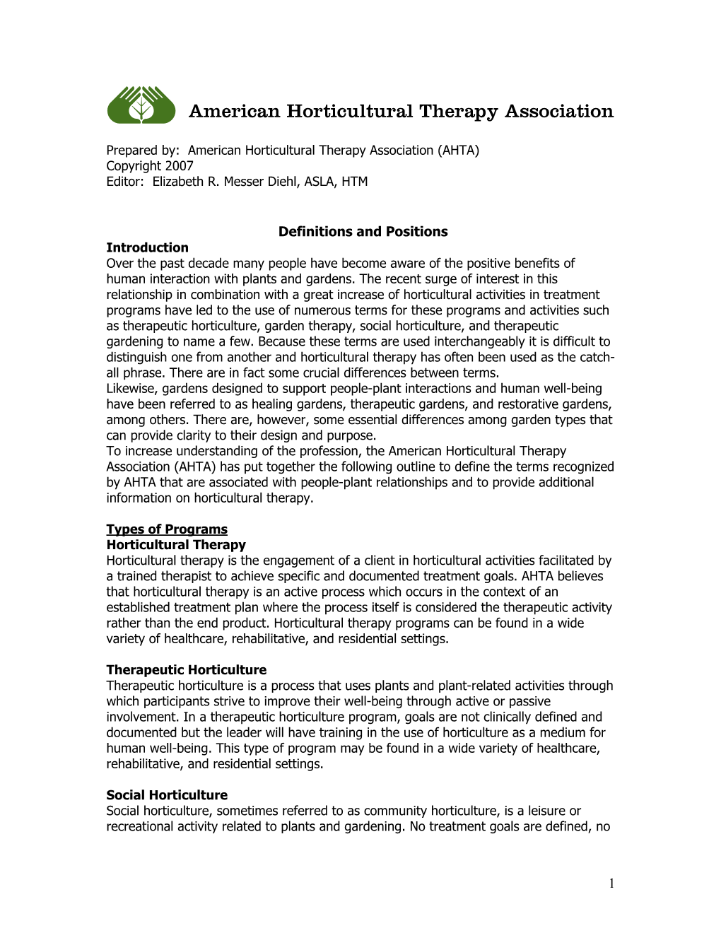 Definitions and Positions Introduction Over the Past Decade Many People Have Become Aware of the Positive Benefits of Human Interaction with Plants and Gardens